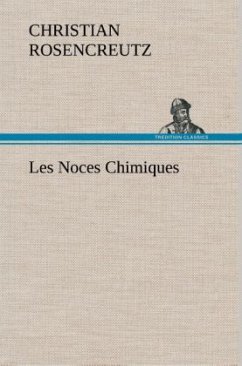 Les Noces Chimiques - Rosencreutz, Christian