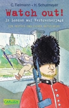 Kommissar Schlotterteich - Watch out! - In London auf Verbrecherjagd - Tielmann, Christian;Schulmeyer, Heribert