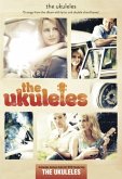 The Ukuleles, w. DVD