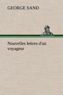 Nouvelles lettres d'un voyageur - Sand, George