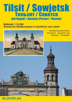 Stadtplan Tilsit / Sowjetsk mit Ragnit / Njeman - Bloch, Dirk