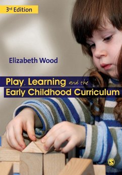 Play, Learning and the Early Childhood Curriculum - Wood, Elizabeth Ann