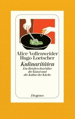 Kulinaritäten - Vollenweider, Alice;Loetscher, Hugo