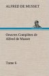 Oeuvres Complètes de Alfred de Musset... - Bild 1