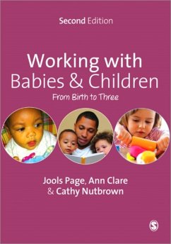 Working with Babies and Children - Page, Jools;Nutbrown, Cathy;Clare, Ann