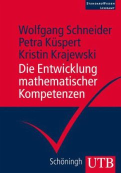 Die Entwicklung mathematischer Kompetenzen - Schneider, Wolfgang; Küspert, Petra; Krajewski, Kristin