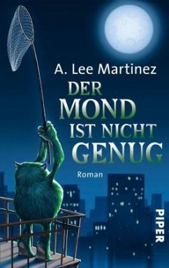 Der Mond ist nicht genug - Martinez, A. Lee