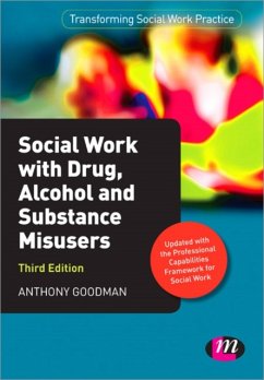 Social Work with Drug, Alcohol and Substance Misusers - Goodman, Anthony