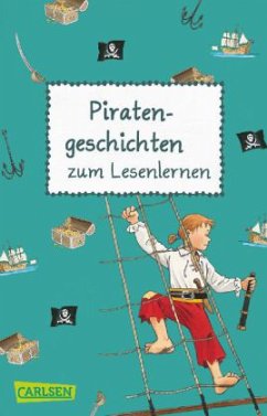 Piratengeschichten zum Lesenlernen - Mechtel, Manuela; Holtei, Christa; Rudel, Imke