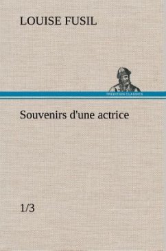 Souvenirs d'une actrice (1/3) - Fusil, Louise