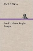 Son Excellence Eugène Rougon