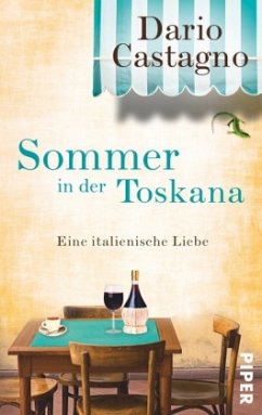 Sommer in der Toskana - Castagno, Dario