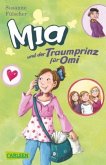 Mia und der Traumprinz für Omi / Mia Bd.3