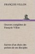 Oeuvres complètes de François Villon... - Bild 1