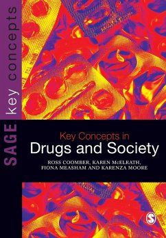 Key Concepts in Drugs and Society - Coomber, Ross;McElrath, Karen;Measham, Fiona