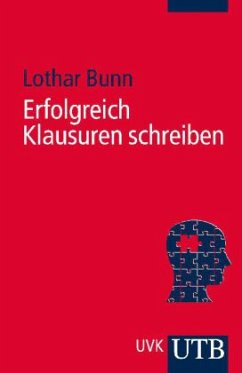 Erfolgreich Klausuren schreiben - Bunn, Lothar