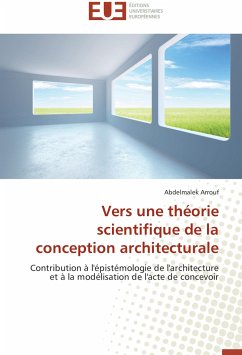Vers une théorie scientifique de la conception architecturale - Arrouf, Abdelmalek