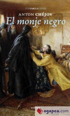 El monje negro - Chejov, Anton Pavlovich . . . [et al.