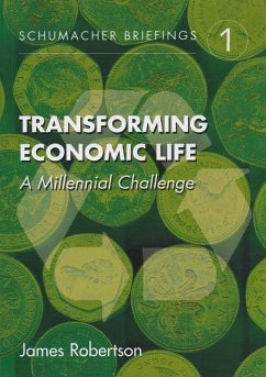 Transforming Economic Life: A Millennial Challenge Volume 1 - Robertson, James