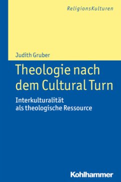 Theologie nach dem Cultural Turn - Gruber, Judith