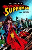 Eine Welt ohne Superman / Der Tod von Superman Bd.2