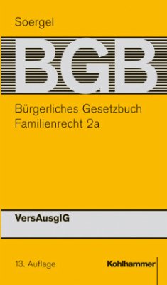 Familienrecht IIa: VersAusglG / Bürgerliches Gesetzbuch, Kommentar, 13. Aufl., 25 Bde. Bd.18a - Soergel, Hans Th.;Ahrens, Claus;Becker, Peter;Borchert, Günter