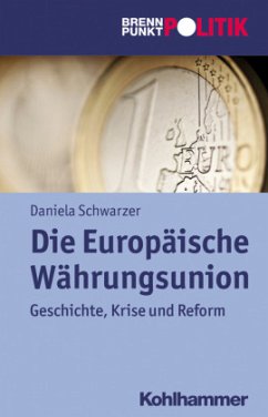 Die Europäische Währungsunion - Schwarzer, Daniela