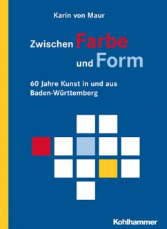 Zwischen Farbe und Form - Maur, Karin von