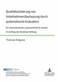 Qualitätssicherung von Arbeitnehmerüberlassung durch systematische Evaluation