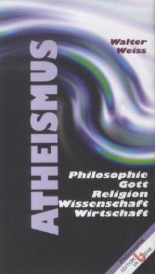 Atheismus - Weiss, Walter