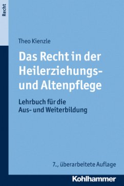 Das Recht in der Heilerziehungs- und Altenpflege - Kienzle, Theo