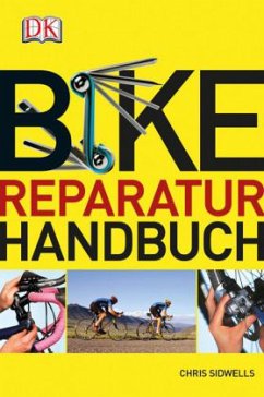 Bike-Reparaturhandbuch - Sidwells, Chris