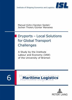 Dryports ¿ Local Solutions for Global Transport Challenges - Kühn, Manuel;Seidel, Karsten;Tholen, Jochen