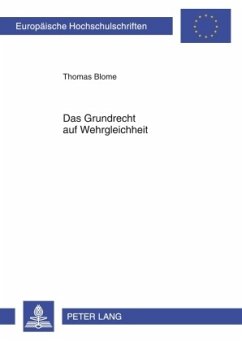 Das Grundrecht auf Wehrgleichheit - Blome, Thomas