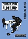 Ein iranischer Albtraum Ein iranischer Albtraum