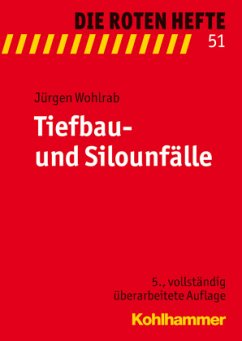Tiefbau- und Silo-Unfälle - Wohlrab, Jürgen