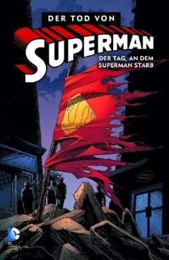 Der Tag, an dem Superman starb / Der Tod von Superman Bd.1 - Jurgens, Dan;Ordway, Jerry
