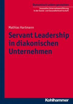 Servant Leadership in diakonischen Unternehmen - Hartmann, Mathias