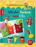 Allerlei Sachen aus Filz Allerlei Sachen aus Filz