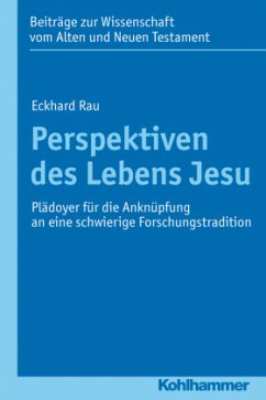 Perspektiven des Lebens Jesu - Rau, Eckhard