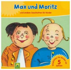 Max und Moritz und andere Geschichten für Kinder, 1 Audio-CD - Busch, Wilhelm