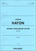 Große Orgelmesse Es-Dur Hob.XXII:4 für Soli, Chor, Orchester und Orgel Orgelpartitur