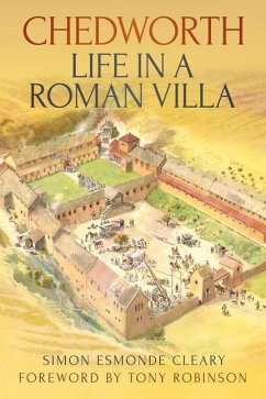 Chedworth: Life in a Roman Villa - Esmonde Cleary, Simon