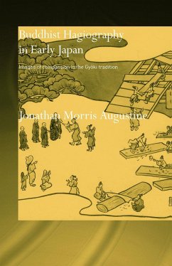 Buddhist Hagiography in Early Japan - Augustine, Jonathan Morris