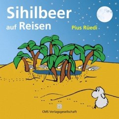Sihilbeer auf Reisen - Rüedi, Pius