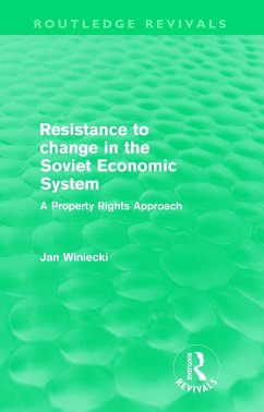 Resistance to Change in the Soviet Economic System (Routledge Revivals) - Winiecki, Jan