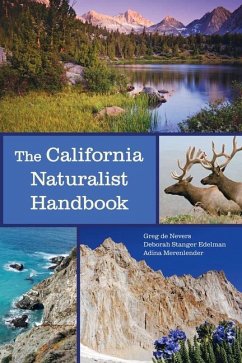 The California Naturalist Handbook - De Nevers, Greg; Edelman, Deborah Stanger; Merenlender, Adina