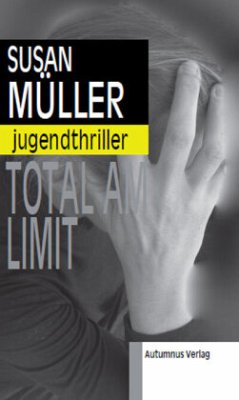 Total am Limit - Müller, Susan