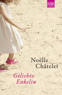 Geliebte Enkelin - Châtelet, Noëlle