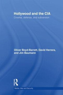 Hollywood and the CIA - Boyd Barrett, Oliver; Herrera, David; Baumann, James